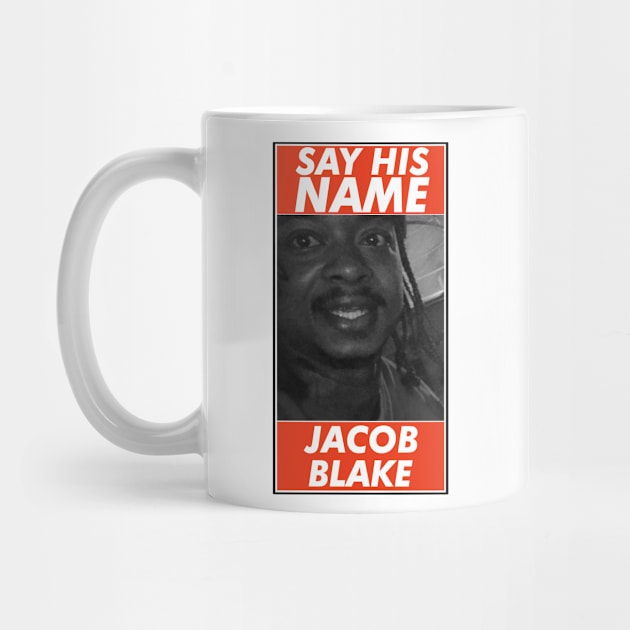 Justice For Jacob Blake, Say His Name by VanTees